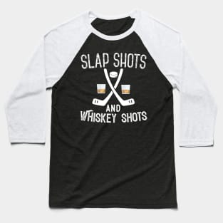 Slapshots And Whiskey Shots Funny Hockey Baseball T-Shirt